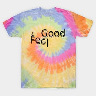 Feel Good T-Shirt